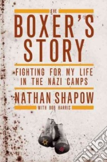 The Boxer's Story libro in lingua di Shapow Nathan, Harris Bob