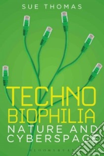 Nature and Cyberspace libro in lingua di Sue Thomas