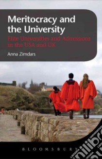 Meritocracy and the University libro in lingua di Zimdars Anna Mountford