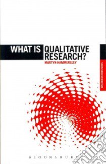 What is Qualitative Research? libro in lingua di Martyn Hammersley