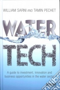 Water Tech libro in lingua di Sarni William, Pechet Tamin