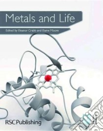 Metals and Life libro in lingua di Crabb Eleanor (EDT), Moore Elaine (EDT)