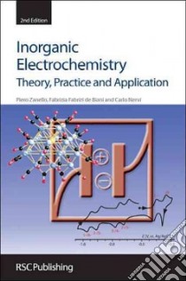 Inorganic Electrochemistry libro in lingua di Zanello Piero, De Biani Fabrizia Fabrizi, Nervi Carlo