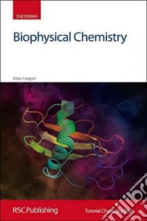 Biophysical Chemistry libro in lingua di Cooper Alan