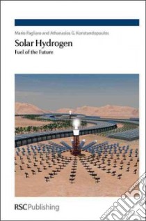 Solar Hydrogen libro in lingua di Pagliaro Mario, Konstandopoulos Athanasios G.