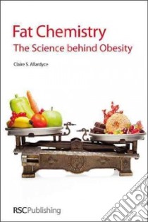 Fat Chemistry libro in lingua di Allardyce Claire S