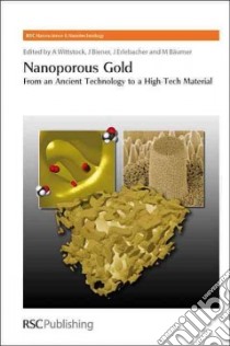 Nanoporous Gold libro in lingua di Wittstock Arne (EDT), Biener Jurgen (EDT), Erlebacher Jonah (EDT), Baumer Marcus (EDT), O'Brien Paul (EDT)