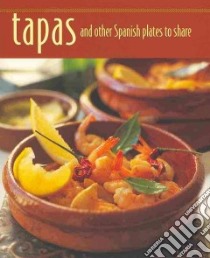 Tapas and Other Spanish Plates to Share libro in lingua di Ryland Peters & Small (COR)