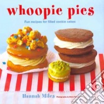 Whoopie Pies libro in lingua di Miles Hannah, Painter Steve (PHT)