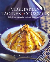 Vegetarian Tagines & Couscous libro in lingua di Basan Ghillie, Painter Steve (PHT)