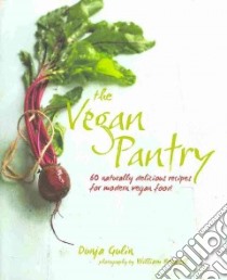 The Vegan Pantry libro in lingua di Gulin Dunja, Reavell William (PHT)