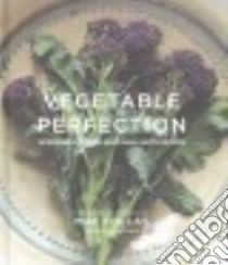 Vegetable Perfection libro in lingua di Follas Mat, Painter Steve (PHT)
