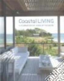 Coastal Living libro in lingua di Heald Henrietta