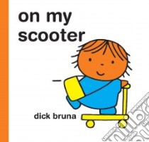 On My Scooter libro in lingua di Bruna Dick