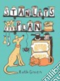 Stanley's Plan libro in lingua di Green Ruth
