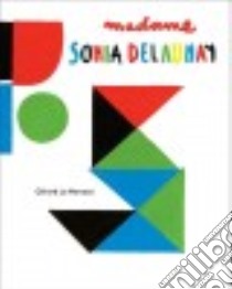 Madame Sonia Delaunay libro in lingua di Lo Monaco Gerard