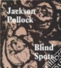 Jackson Pollock libro in lingua di Delahunty Gavin (EDT), Straine Stephanie (EDT), Applin Jo, Fried Michael