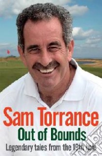 Out of Bounds libro in lingua di Sam Torrance
