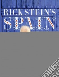 Rick Stein's Spain libro in lingua di Stein Rick