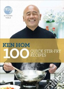 100 Quick Stir-fry Recipes libro in lingua di Hom Ken