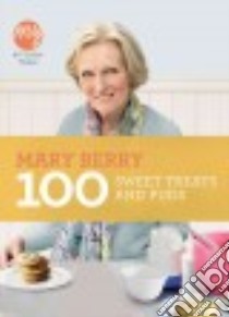 100 Sweet Treats and Puds libro in lingua di Berry Mary