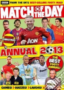 Match of the Day Annual 2013 libro in lingua di Pettman Kevin (EDT)