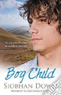 Bog Child libro in lingua di Siobhan Dowd