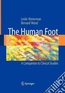 The Human Foot libro in lingua di Klenerman Leslie, Wood Bernard, Griffin Nicole L. (CON)