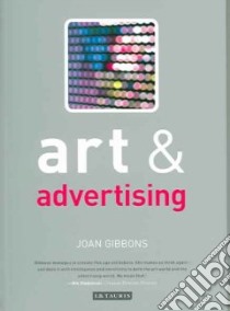 Art And Advertising libro in lingua di Gibbons Joan