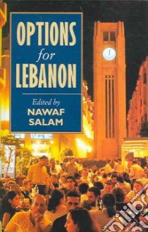 Options For Lebanon libro in lingua di Salam Nawaf (EDT)