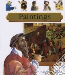 Paintings libro in lingua di Ross Tony, Ross Tony (ILT), Gallimard Jeunesse (CRT), Delafosse Claude (CRT)