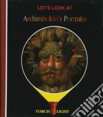 Let's Look at Archimboldo's Portraits libro in lingua di Delafosse Claude, Delafosse Claude (ILT)