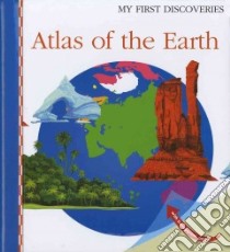 Atlas of the Earth libro in lingua di Moignot Daniel, Moignot Daniel (ILT), Verdet Jean-Pierre (CRT)