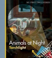 Animals at Night libro in lingua di Delafosse Claude (CRT), Jeunesse Gallimard (CRT), Heliadore (ILT)