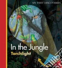 In the Jungle libro in lingua di Delafosse Claude, Jeunesse Gallimard, Broutin Christian (ILT)