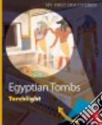 Egyptian Tombs libro in lingua di Delafosse Claude (CRT), Jeunesse Gallimard (CRT), Krawczyk Sabine (ILT)