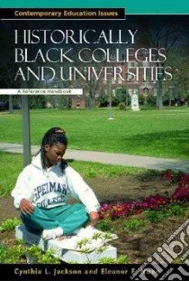 Historically Black Colleges and Universities libro in lingua di Jackson Cynthia L., Nunn Eleanor F.