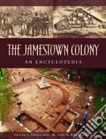 Jamestown Colony libro in lingua di Grizzard Frank E. Jr. (EDT), Smith D. Boyd (EDT)