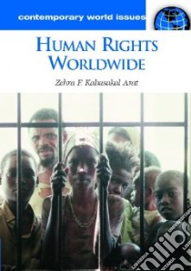 Human Rights Worldwide libro in lingua di Arat Zehra F.