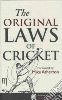 Original Laws of Cricket libro in lingua