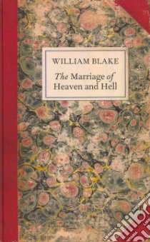 The Marriage of Heaven and Hell libro in lingua di Blake William, Phillips Michael