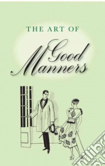 The Art of Good Manners libro in lingua di Bodleian Library (EDT)