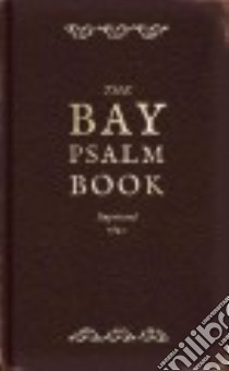 The Bay Psalm Book libro in lingua di Bodleian Library (COR), MacCulloch Diarmaid (INT)