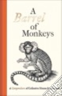 A Barrel of Monkeys libro in lingua di Fanous Samuel (COM), Bewick Thomas (ILT)