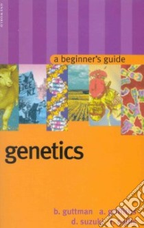 Genetics libro in lingua di Guttman B., Griffiths A., Suzuki D., Cullis T.