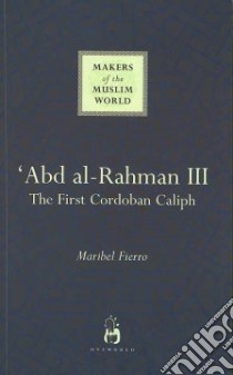 Abd al Rahmann III libro in lingua di Fierro Maribel