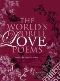The World's Favorite Love Poems libro in lingua di Bushrui Suheil B. (EDT)