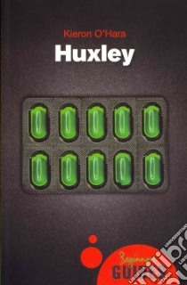 Huxley libro in lingua di O'hara Keiron