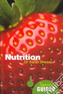 Nutrition libro in lingua di Brewer Sarah