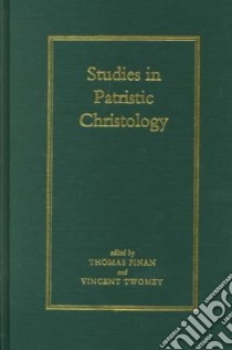 Studies in Patristic Christology libro in lingua di Finan Thomas (EDT), Twomey Vincent (EDT)